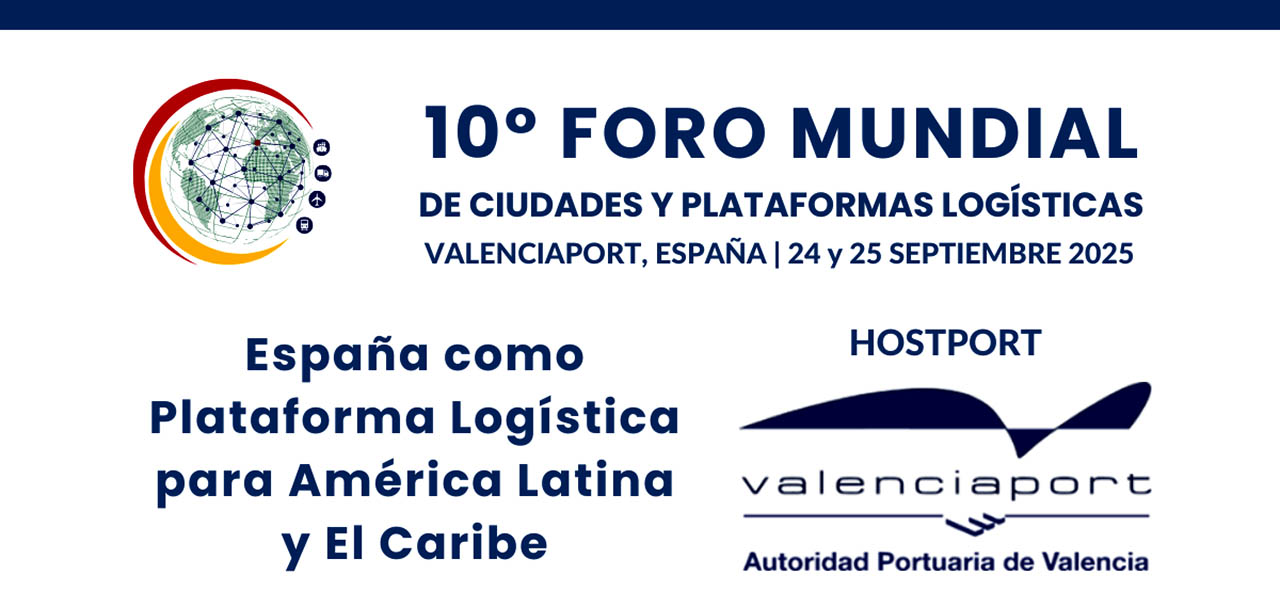 10.º Foro Mundial de Ciudades y Plataformas Logísticas - Anave